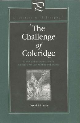 Book The Challenge of Coleridge: Ethics and Interpretation in Romanticism and Modern Philosophy (Paperback) free