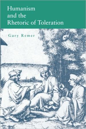 Book Humanism and the Rhetoric of Toleration free
