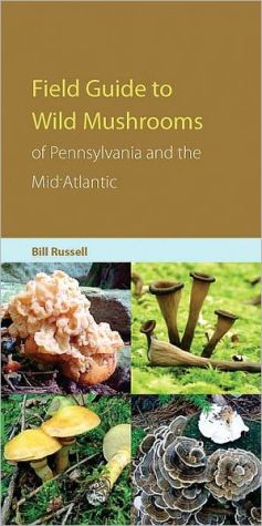 Book Field Guide to Wild Mushrooms of Pennsylvania and the Mid-Atlantic (Keystone Books) free