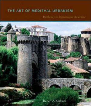 Book The Art of Medieval Urbanism: Parthenay in Romanesque Aquitaine free