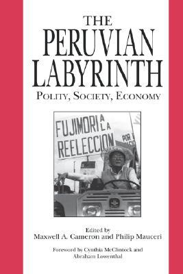 Book The Peruvian Labyrinth: Polity, Society, Economy free
