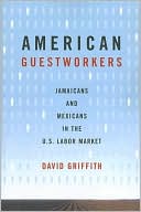 Book American Guestworkers: Jamaicans and Mexicans in the U.S. Labor Market (Rural Studies) free