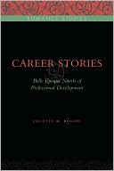 Book Career Stories: Belle Epoque Novels of Professional Development free