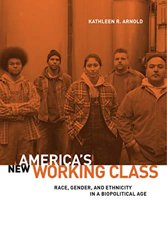 Book America's New Working Class: Race, Gender, and Ethnicity in a Biopolitical Age free