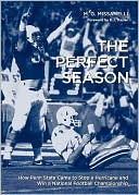 Book The Perfect Season: How Penn State Came To Stop A Hurricane And Win A National Football Championship free