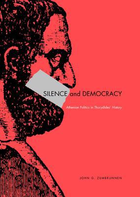 Book Silence and Democracy: Athenian Politics in Thucydides’ History free