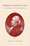 Book Seeking Nature's Logic: Natural Philosophy in the Scottish Enlightenment free