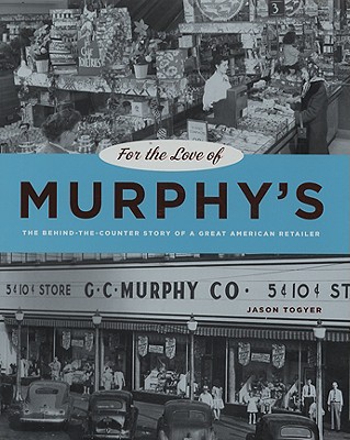 Book For the Love of Murphy's: The Behind-the-Counter Story of a Great American Retailer free