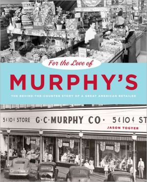 Book For the Love of Murphy's: The Behind-the-Counter Story of a Great American Retailer (Keystone Books) free