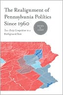 Book The Realignment of Pennsylvania Politics Since 1960 free