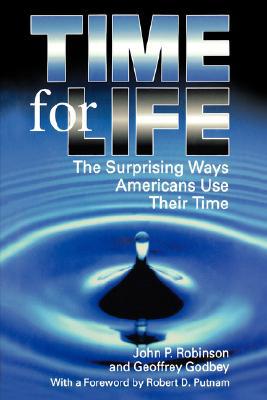 Book Time for Life: The Surprising Ways Americans Use Their Time free