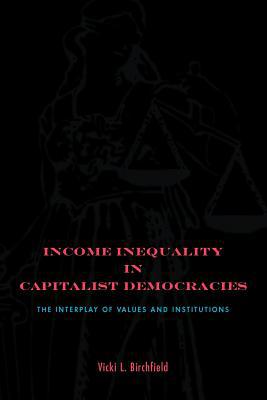 Book Income Inequality in Capitalist Democracies: The Interplay of Values and Institutions free