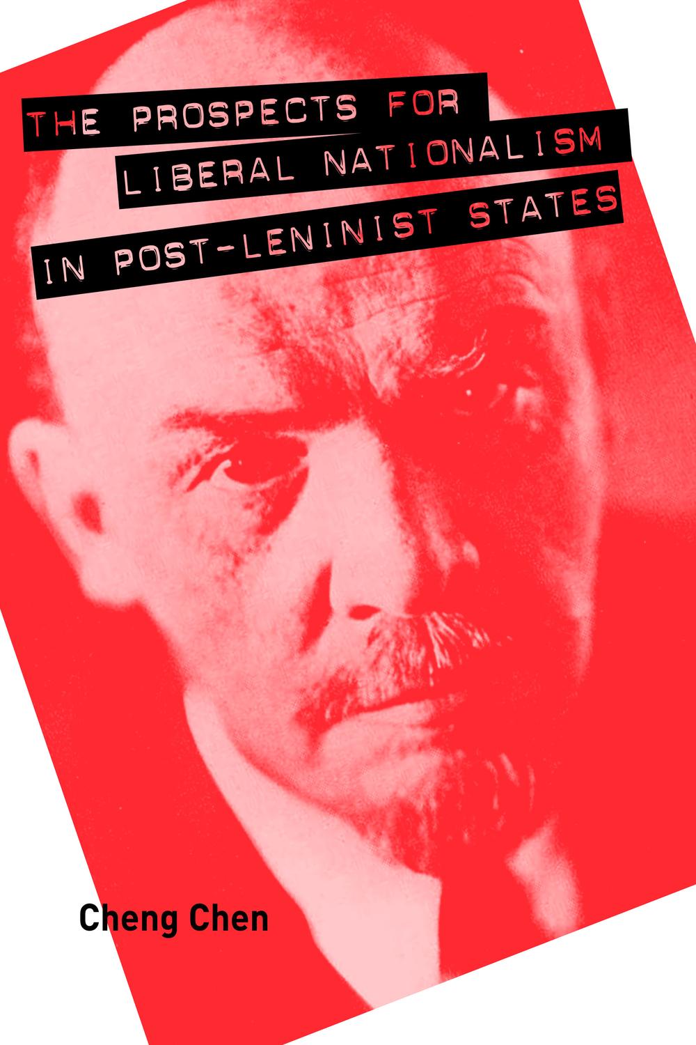 Book The Prospects for Liberal Nationalism in Post-Leninist States free