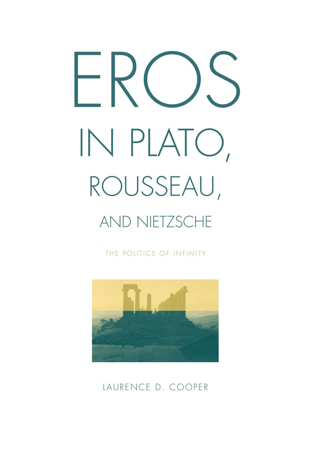 Book Eros in Plato, Rousseau, and Nietzsche free