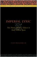 Book Imperial Lyric: New Poetry and New Subjects in Early Modern Spain (Penn State Romance Studies) free