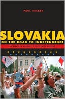 Book Slovakia On The Road To Independence: An American Diplomat's Eyewitness Account free