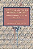Book Pennsylvania In The War Of The Revolution, Volume 2: Battalions And Line, 1775-1783 free