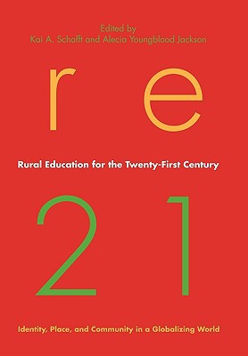 Book Rural Education for the Twenty-First Century: Identity, Place, and Community in a Globalizing World (Rural Studies) free