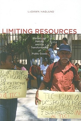 Book Limiting Resources: Market-led Reform And The Transformation Of Public Goods free