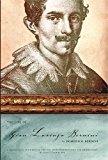 Book The Life of Gian Lorenzo Bernini: A Translation and Critical Edition, with Introduction and Commentary, by Franco Mormando free