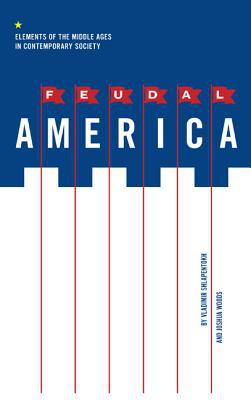 Book Feudal America (Elements of the Middle Ages in Contemporary Society) free
