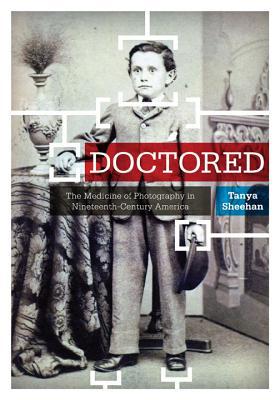 Book Doctored (The Medicine of Photography in Nineteenth-Century America) free