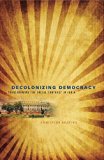 Book Decolonizing Democracy: Transforming the Social Contract in India free
