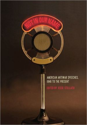 Book Not in Our Name (American Antiwar Speeches, 1846 to the Present) free