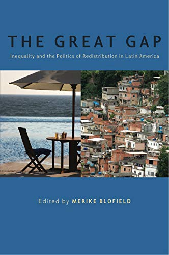 Book The Great Gap: Inequality And The Politics Of Redistribution In Latin America free