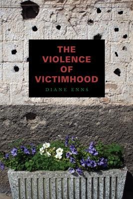 Book The Violence Of Victimhood free