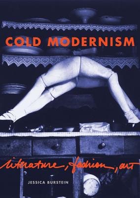 Book Cold Modernism (Literature, Fashion, Art) free