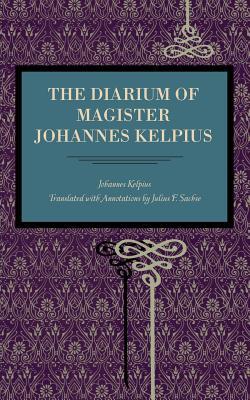Book The Diarium Of Magister Johannes Kelpius (metalmark) free