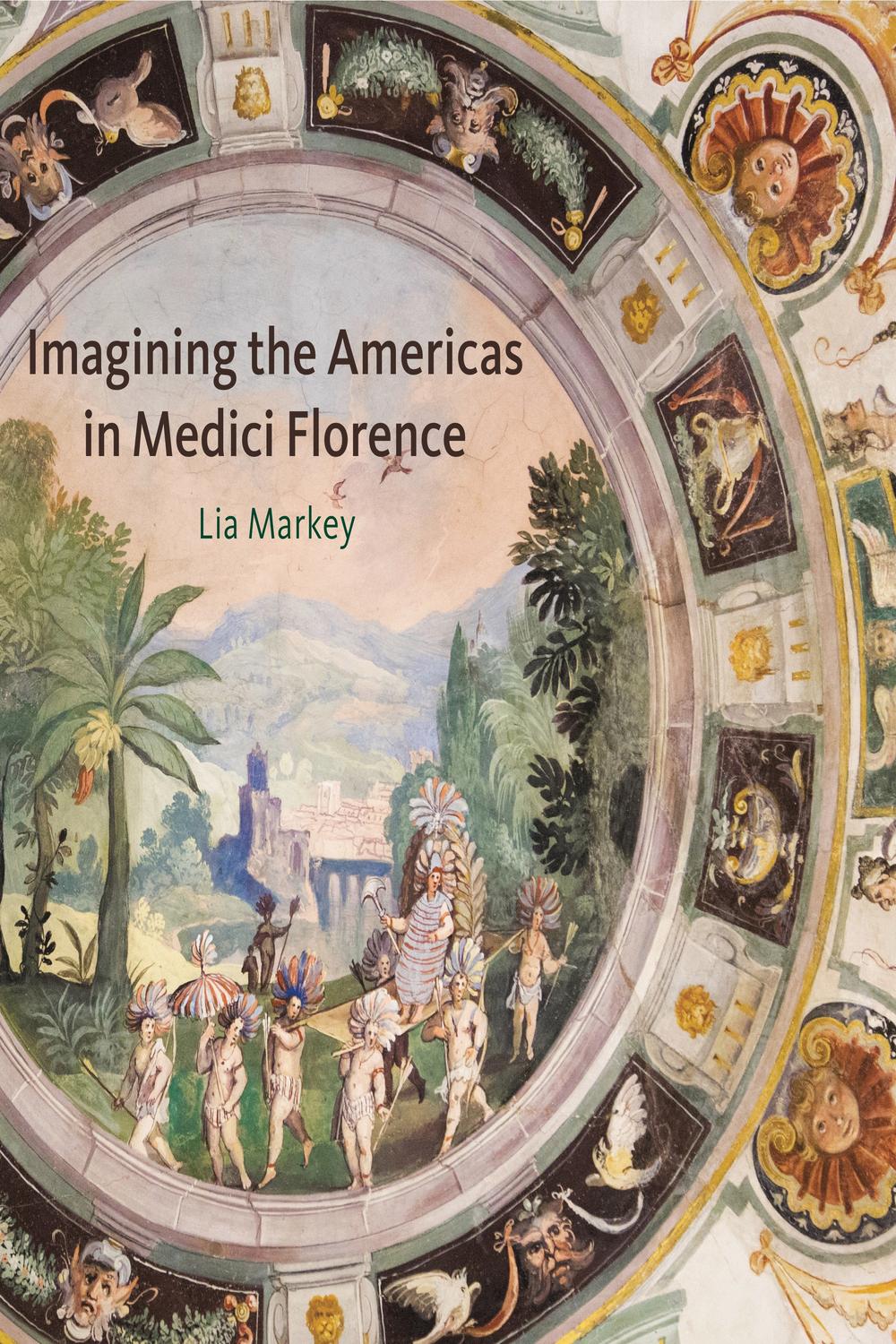 Book Imagining the Americas in Medici Florence free