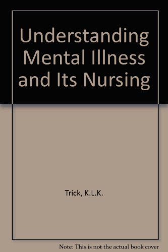 Book Understanding Mental Illness and Its Nursing free