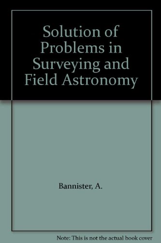 Book Solution of Problems in Surveying and Field Astronomy free