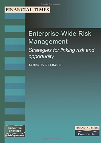 Book Enterprise-Wide Risk Management: Strategies for Linking Risk & Opportunity (Financial Times Management Briefings) free