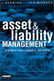 Book Asset & Liability Management: A Guide to Value Creation and Risk Control free