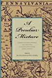 Book A Peculiar Mixture - German-language Cultures And Identities In Eighteenth-century North America free