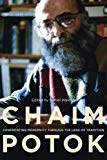 Book Chaim Potok: Confronting Modernity Through The Lens Of Tradition free