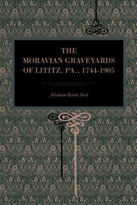 Book The Moravian Graveyards of Lititz, Pa., 1744–1905 (Metalmark) free