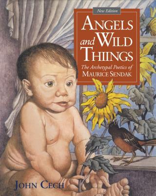 Book Angels and Wild Things (The Archetypal Poetics of Maurice Sendak) free