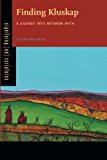 Book Finding Kluskap: A Journey into Mi'kmaw Myth (Signifying (on) Scriptures) free
