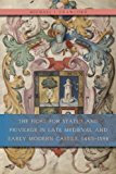 Book The Fight for Status and Privilege in Late Medieval and Early Modern Castile, 1465–1598 free