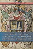 Book The Fight for Status and Privilege in Late Medieval and Early Modern Castile, 1465–1598 free