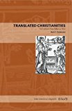 Book Translated Christianities (Nahuatl and Maya Religious Texts) free
