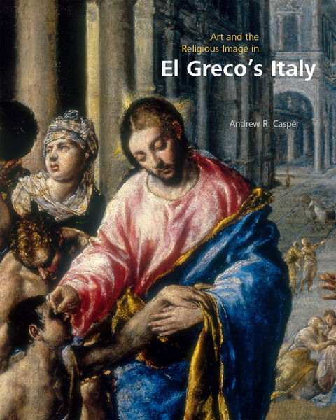 Book Art and the Religious Image in El Greco’s Italy free