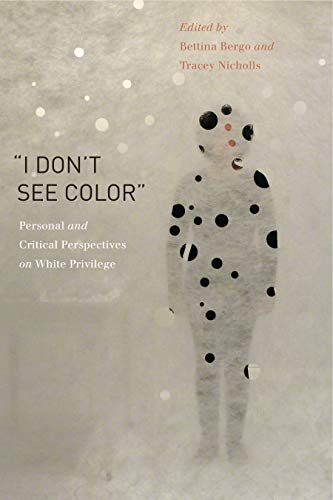 Book “I Don't See Color” (Personal and Critical Perspectives on White Privilege) free