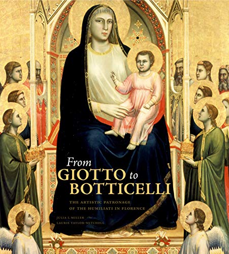 Book From Giotto to Botticelli (The Artistic Patronage of the Humiliati in Florence) free