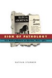 Book Sign of Pathology: U.S. Medical Rhetoric on Abortion, 1800s–1960s (RSA Series in Transdisciplinary Rhetoric) free
