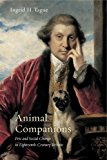 Book Animal Companions: Pets and Social Change in Eighteenth-Century Britain (Animalibus: Of Animals and Cultures) free